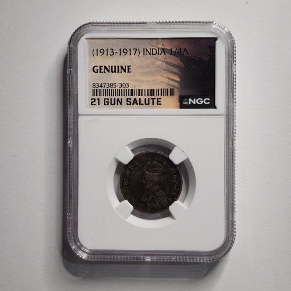NGC Genuine (1913-1917) India 1/4A Coin ~ 21 Gun Salute NGC Card 