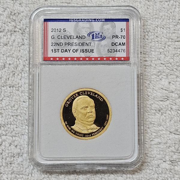 2012-S Grover Cleveland Presidential $1 coin, certified as PR70 DCAM by IGS Grading