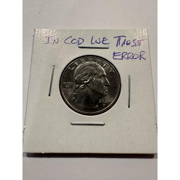 2024-P United States In COD (Not GOD) We Trust Error Quarter - High Grade Coin