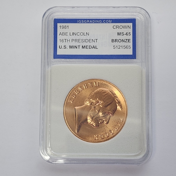1981 Abe Lincoln U.S. Mint Medal Crown Bronze Graded by IGS MS 65