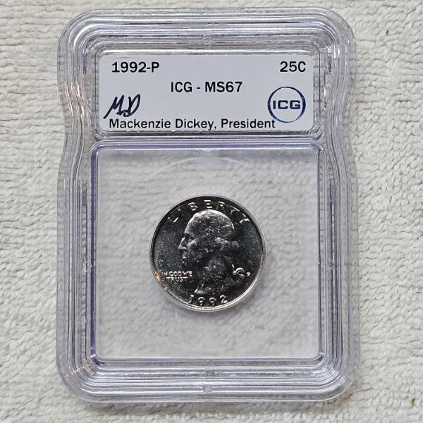 1992-P Washington Quarter ICG MS67 Graded Coin In Slab Signed By Mackenzie Dickey President