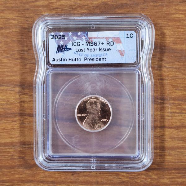ICG MS67 RD Graded 2025 Last Year Issue Lincoln Penny Signed By Austin Hutto 