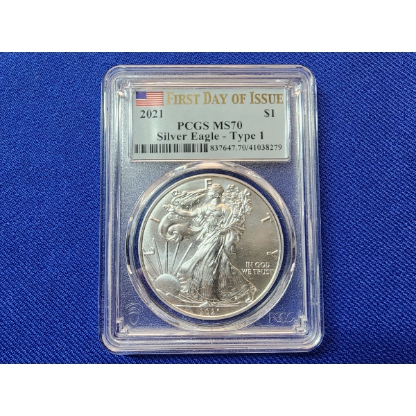 2021 "First Day of Issue" Silver Eagle Type 1 - 1 oz Fine Silver Coin PCGS MS 70