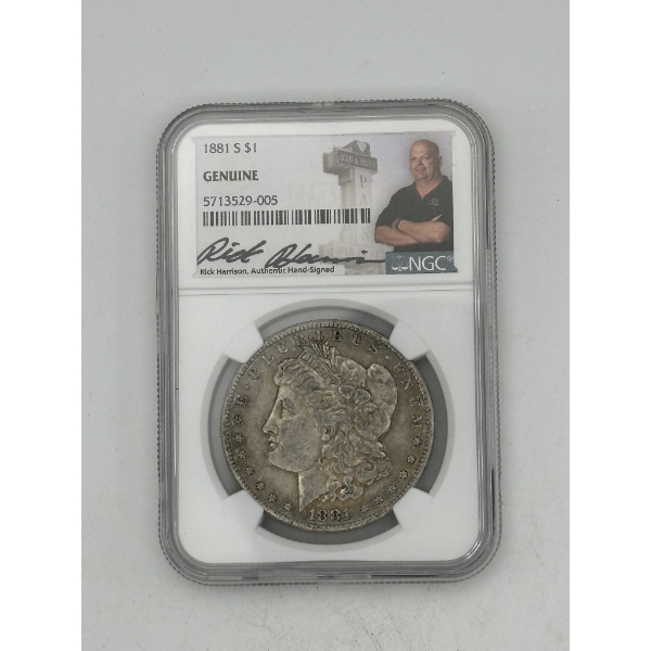 Pawn Stars Rick Harrison Signed NGC Genuine 1881-S Morgan Silver Dollar