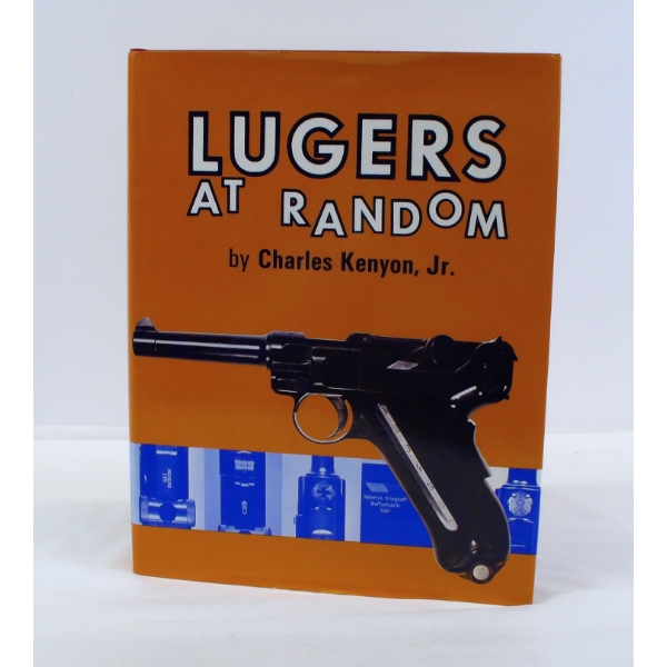 Lugers at Random Charles Kenyon J.R. H.C.