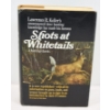 Image 1 : Shots at Whitetails A Hunting Classic Book By Lawrence R. Koller's