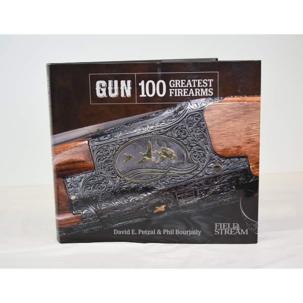 Gun 100 Greatest Firearms by David E. Petzal