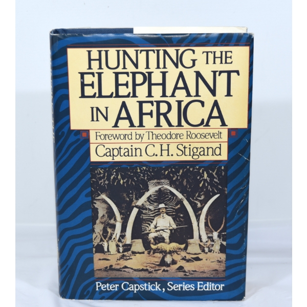Hunting the Elephant In Africa Book 