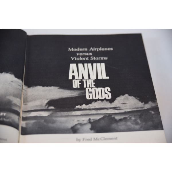 Anvil of the Gods Modern Airplanes Versus Violent Storms First Edition Book By Fred McClement
