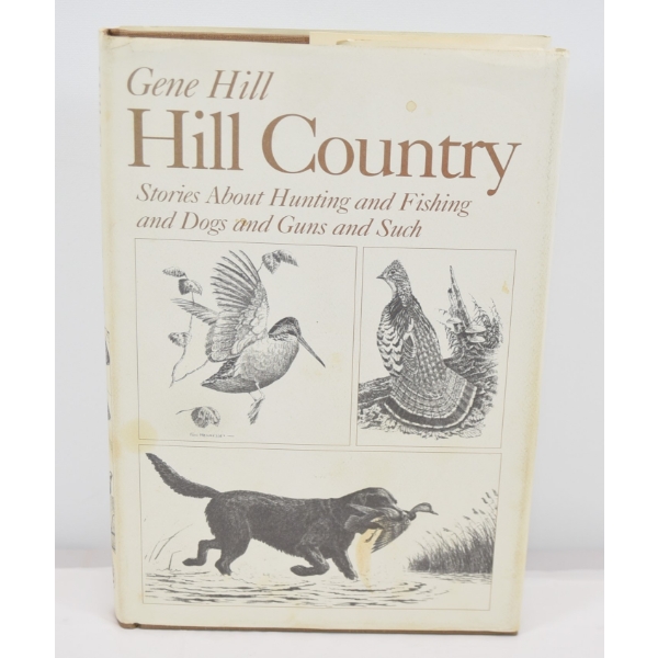 Hill Country Book By Gene Hill 