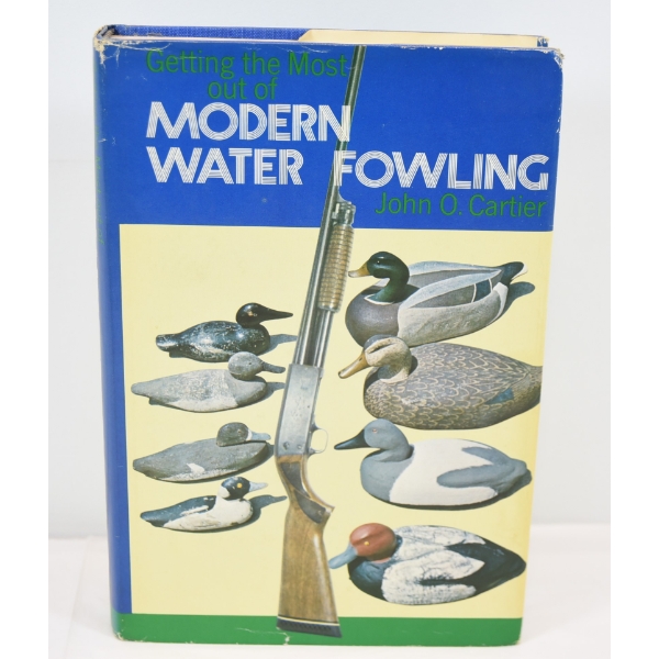 Modern Water Fowling Book By John O. Cartier