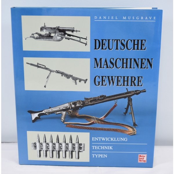 Deutsche Maschinen Gewehre by Daniel Musgrave