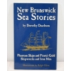 Image 1 : New Brunswick Sea Stories By Dorothy Dearborn