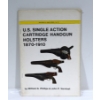 Image 1 : Historical Arms Series U.S. Single Action Cartridge Handgun Holsters 1870-1910 Catalogue 