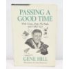Image 1 : Passing A Good Time With Guns, Dogs, Fly Rods, and Other Joys Book By Gene Hill