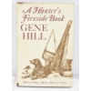 Image 1 : A Hunter's Fireside Book By Gene Hill 