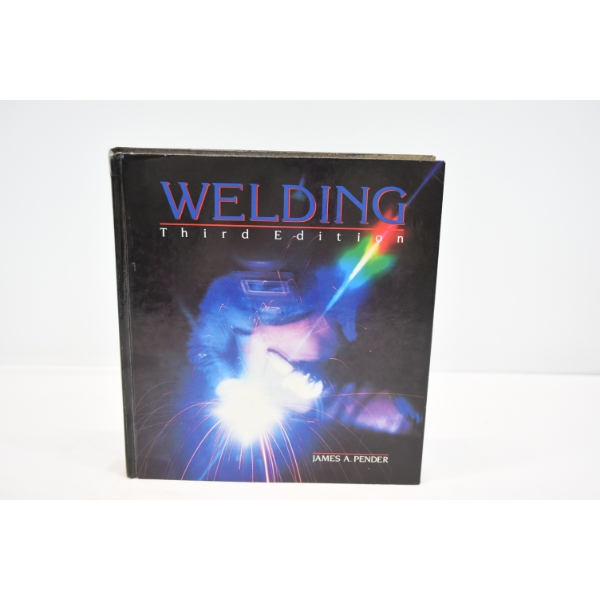 Welding Third Edition Book By James A. Pender
