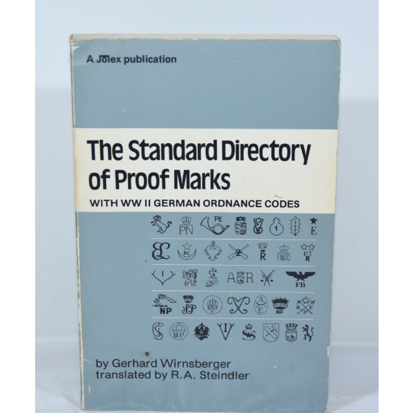 The Standard Directory of Proof Marks with WW II German Ordnance Codes 