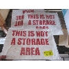 Image 1 : 3 "THIS IS NOT A STORAGE AREA" SIGNS