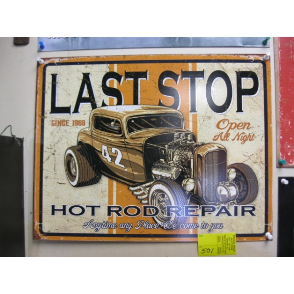 LAST STOP HOT ROD REPAIR METAL SIGN
