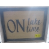 Image 1 : ON LAKE TIME FRAMED SIGN