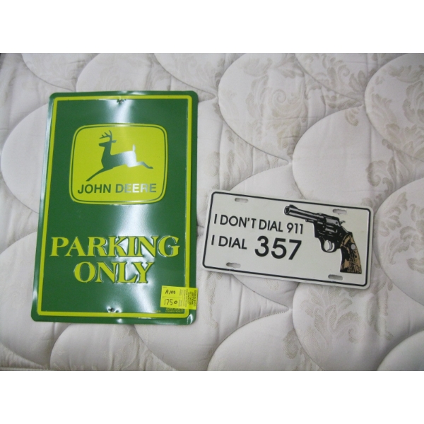 JOHN DEERE PARKING ONLY SIGN & DON'T DIAL 911 SIGN