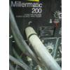Image 4 : MILLER MATIC 200 WIRE FEED WELDER - W/CABLES & ACCESS. INCL. BOTTLE