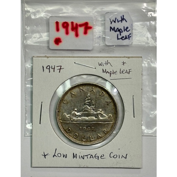 1947 CDN DOLLAR W/MAPLE LEAF (LOW MINTAGE COIN)