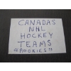 Image 6 : CDN NHL HOCKEY TEAMS W/ROOKIES
