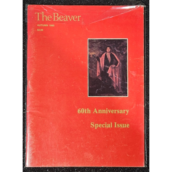 The Beaver Autumn 1980 60th Anniversary Special Issue Magazine