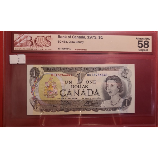 Certified Bank of Canada 1973- $1 Bill BCT5956341- BC-46b/ Almost UNC 58 Original