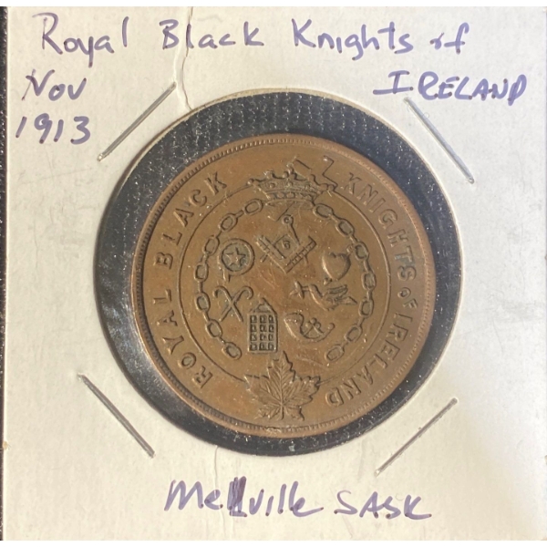 1913 Royal Black Knights of Ireland Melville, Saskatchewan Commemorative Token