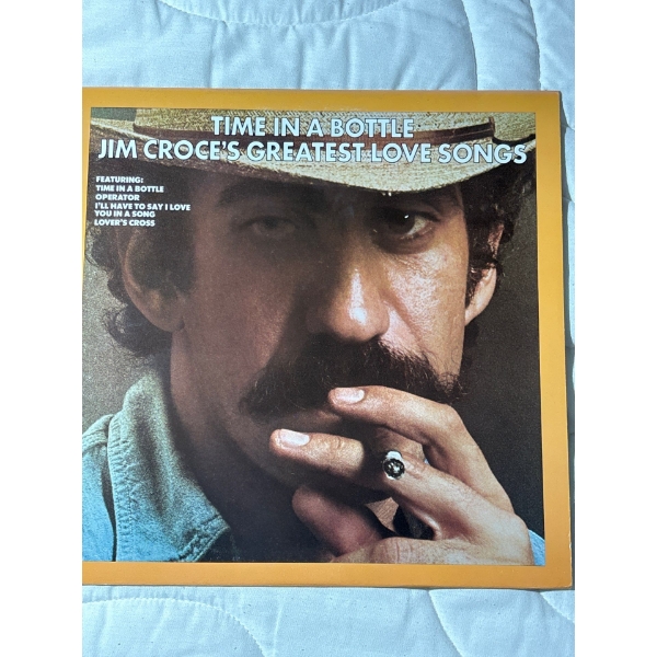 Jim Croce's Time In A Bottle