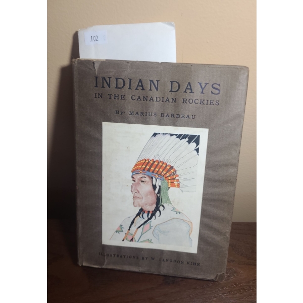 Antique Book: "Indian Days in the Canadian Rockies" by Marius Barbeau, Published 1923 