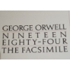 Image 4 : George Orwell Nineteen Eighty- Four the Facsimile, Hardcover 10 X 14 