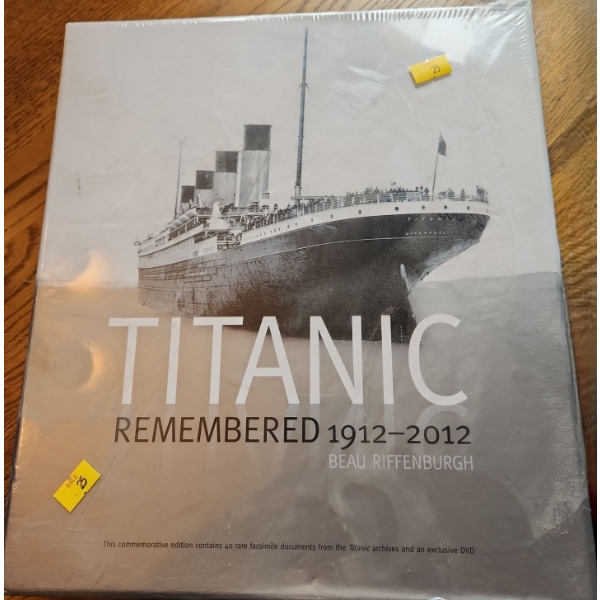 Titanic Remembered 1912-2012 Beau Riffenburgh Collector's Book/ Memorabilia