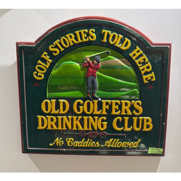Golf Stories Told Here-Old Golfer's Drinking Club Sign/Wall Hanging
