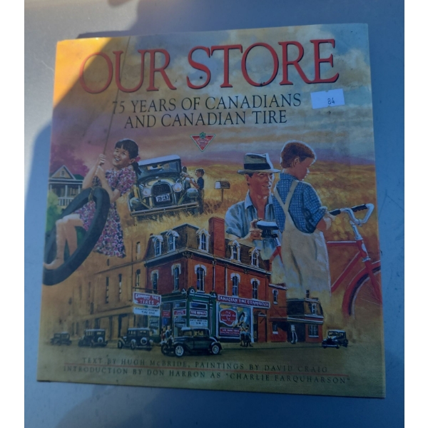 Canadian Tire 75 Year Anniversary Commemorative Book 