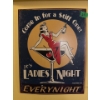 Image 2 : Ladies Night Bar Sign  (2) 24"x16", 12"x15"
