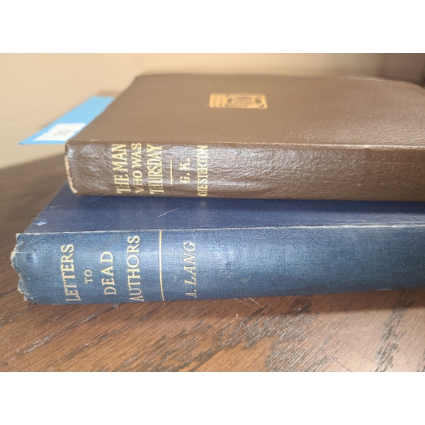 "Letters to Dead Authors" by A. Lang 1892 and "The Man Who Was Thursday" by G.K.Chesterton 1908