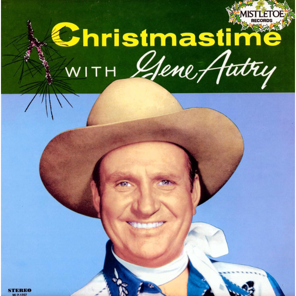 CHRISTMASTIME WITH GENE AUTRY