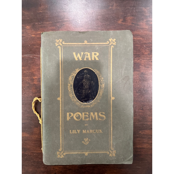  vintage book titled "War Poems" by Lily Marcus.
The book features a green cover with gold lettering