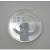 Image 2 : 1 Oz .999 Silver "This Is The Way" Round  