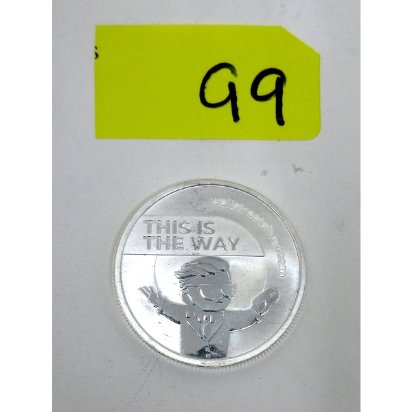 1 Oz .999 Silver "This Is The Way" Round 