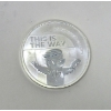 Image 2 : 1 Oz .999 Silver "This Is The Way" Round 