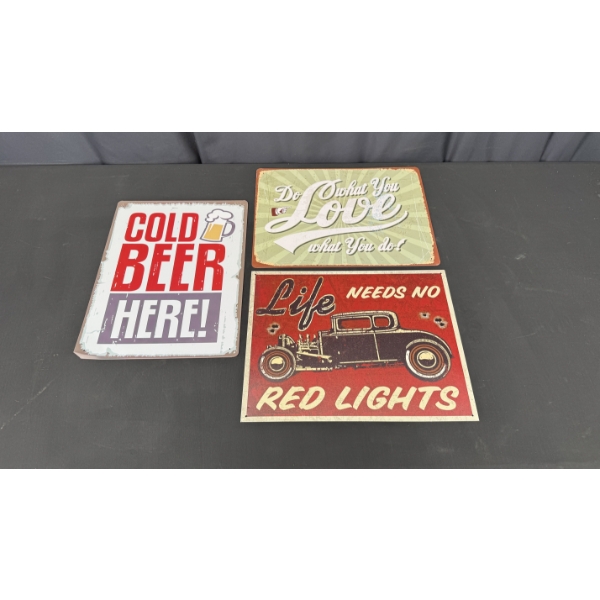 3 METAL SIGNS 16" X 12 " INCUDES COLD BEER HERE