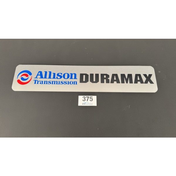 NO RESERVE ALLISON TRANSMISSION DURAMAX SIGN 28" X 6"