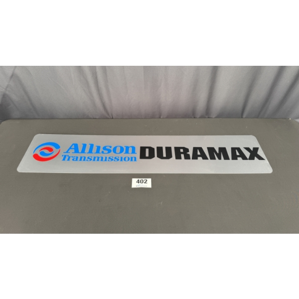 NO RESERVE ALLISON TRANSMISSION DURAMAX SIGN 4FT X 10"