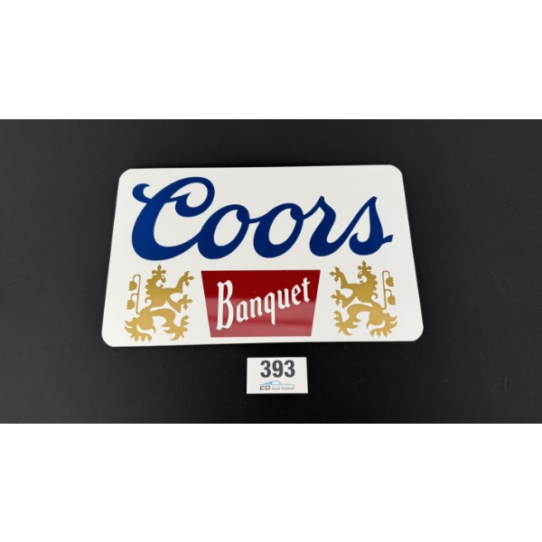 NO RESERVE COORS BANQUET SIGN 19" X 12"