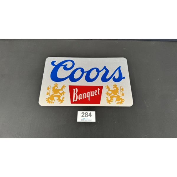 NO RESERVE COORS BANQUET SIGN 19" X 12"